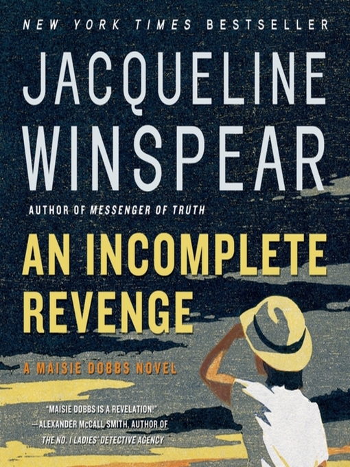 Jacqueline Winspear创作的An Incomplete Revenge作品的详细信息 - 可供借阅